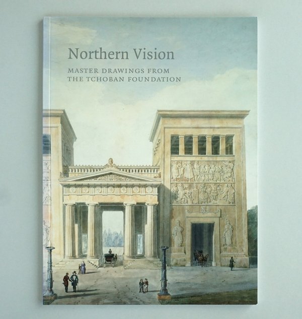 Northern Vision. Master Drawings from the Tchoban Foundation